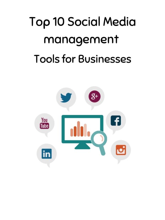 Top 10 Social media management tools for Businesses.