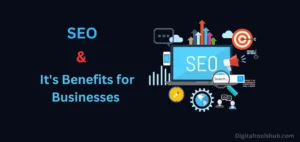 SEO and Benefits of SEO for businesses